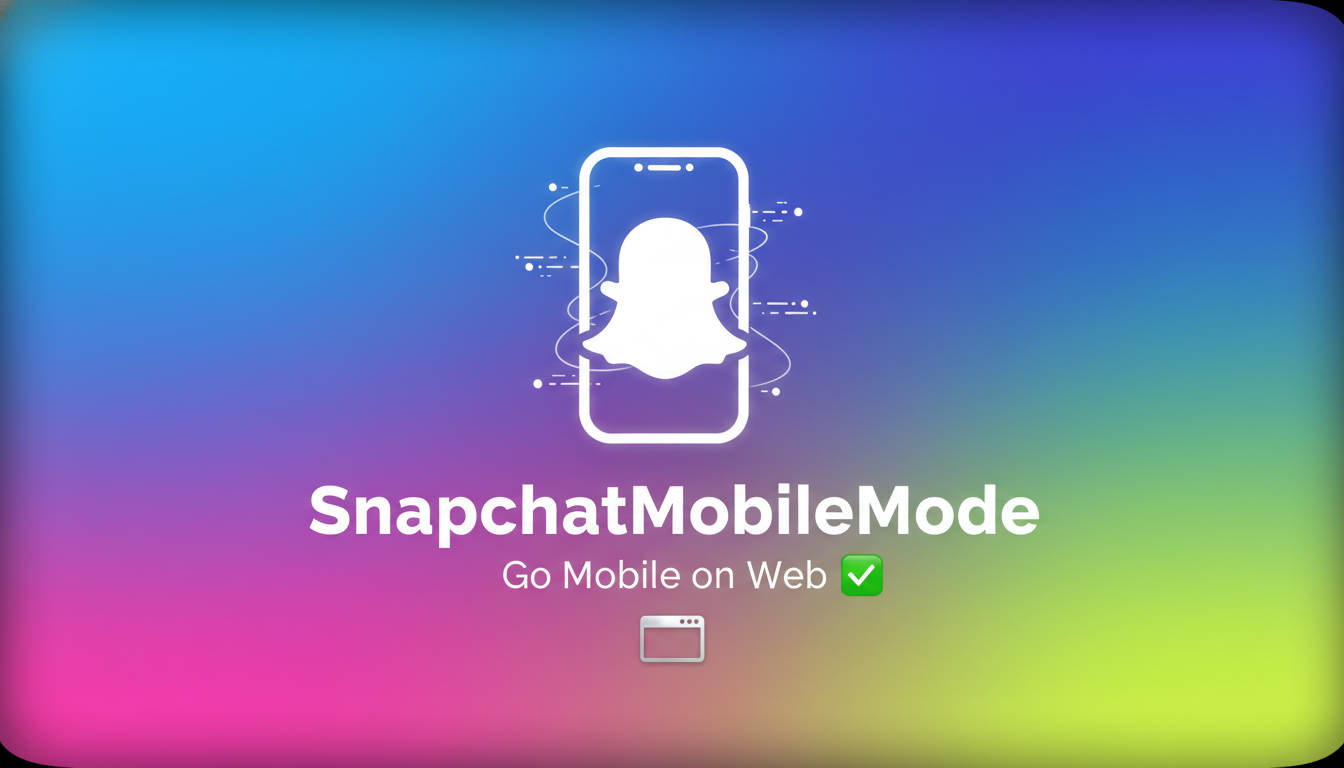 SnapchatMobileMode